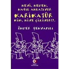 ODTÜ Geliştirme Vakfı Yayıncılık Neyi, Neden, Nasıl Anlatıyor  Karikatür;  Kim, Niye Çiziyor!?.
