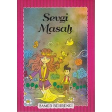 Parıltı Yayınları Sevgi Masalı - Samed Behrengi Serisi