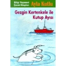 Gezgin Kertenkele ile Kutup Ayısı 2. Kitap