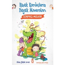 Timaş Çocuk Sürpriz Misafir - Küçük Kardeşlerin Büyük Maceraları