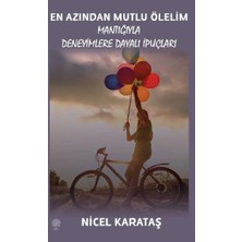 Platanus Publishing En Azından Mutlu Ölelim - Mantığıyla Deneyimlere Dayalı Ipuçları
