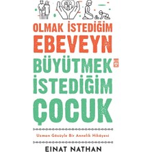 Timaş Yayınları Olmak Istediğim Ebeveyn Büyütmek Istediğim Çocuk