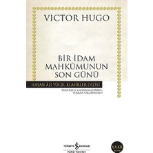 İş Bankası Kültür Yayınları Victor Hugo Bir İdam Mahkumunun Son Günü Ciltsiz Normal Boy 92 Sayfa