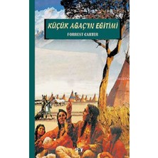 Say Yayınları Küçük Ağaç’ın Eğitimi Forrest Carter Ciltsiz Normal Boy 280 Sayfa