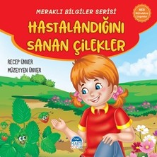 Martı Çocuk Yayınları Meraklı Bilgiler Serisi - Hastalandığını Sanan Çilekler