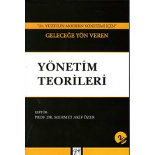 Gazi Kitabevi ''21. Yüzyılın Modern Yönetimi Için'' Geleceğe Yön Veren Yönetim Teorileri
