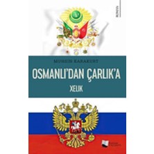Karina Yayınevi Osmanlı’dan Çarlık’a Xelık
