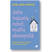 Doğan Kitap Daha Huzurlu, Rahat, Mutlu Ebeveynlik