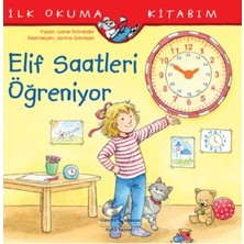 İş Bankası Kültür Yayınları Elif Saatleri Öğreniyor - Ilk Okuma Kitabım