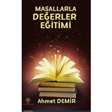 Platanus Publishing Çoklu Zeka ve Tam Öğrenme Kuramı Etkinlikleriyle Masallarla Değerler Eğitimi