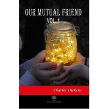 Platanus Publishing Our Mutual Friend Vol 1