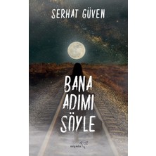Bana Adımı Söyle