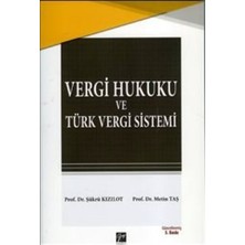 Gazi Kitabevi Vergi Hukuku ve Türk Vergi Sistemi