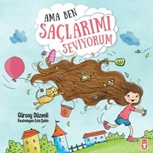 Timaş Çocuk Ama Ben Saçlarımı Seviyorum