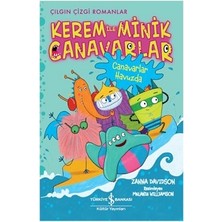 İş Bankası Kültür Yayınları Kerem ile Minik Canavarlar - Canavarlar Havuzda