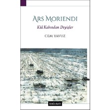 Doğu Batı Yayınları Ars Moriendi - Kül Kabından Deyişler