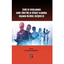 Gazi Kitabevi Teori ve Uygulamada Kamu Yönetimi ve Siyaset Alanında Yaşanan Bilimsel Gelişmeler