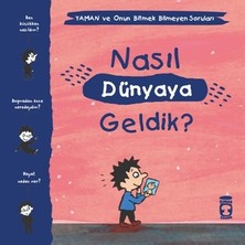 Timaş Çocuk Nasıl Dünyaya Geldik? - Yaman ve Onun Bitmek Bilmeyen Soruları