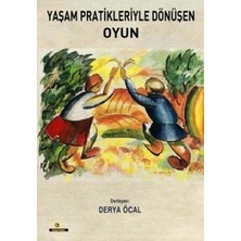 Ütopya Yayınevi Yaşam Pratikleriyle Dönüşen Oyun