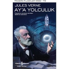 İş Bankası Kültür Yayınları Ay'a Yolculuk (Ciltli)