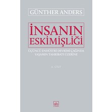 İthaki Yayınları Insanın Eskimişliği Cilt - 2