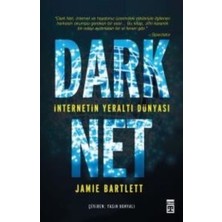 Timaş Yayınları Dark Net: Internetin Yeraltı Dünyası