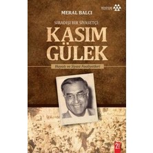 Yeditepe Yayınevi Sıradışı Bir Siyasetçi : Kasım Gülek