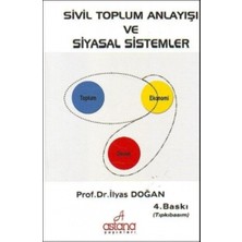 Astana Yayınları Sivil Toplum Anlayışı ve Siyasal Sistemler