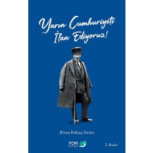 Fom Kitap Yarın Cumhuriyeti Ilan Ediyoruz!