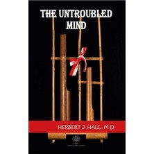 Platanus Publishing The Untroubled Mind