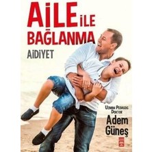 Timaş Yayınları Aile Ile Bağlanma