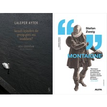 Alfa Yayınları Kendi Içinden De Geçip Gitti Mi Uzaklara? + Montaigne