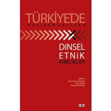 Say Yayınları Türkiye’de Kesişen-Çatışan Dinsel ve Etnik Kimlikler