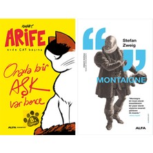 Alfa Yayınları Arife - Orada Bir Aşk Var Bence + Montaigne
