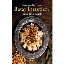 Alfa Yayınları Unutulmaya Yüz Tutmuş  Hatay Yemekleri