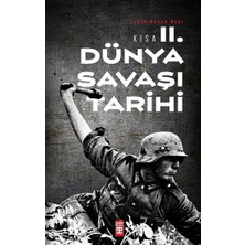 Timaş Yayınları Kısa Iı. Dünya Savaşı Tarihi
