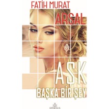 Ephesus Yayınları Aşk Başka Bir Şey (Ciltli)