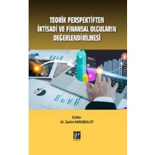 Gazi Kitabevi Teorik Perspektiften Iktisadi ve Finansal Olguların Değerlendirilmesi