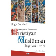 Say Yayınları Ortaçağdan Günümüze Hıristiyan Müslüman Ilişkileri Tarihi