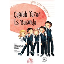 Nesil Çocuk Yayınları Gizli Işler Tayfası 1: Çaylak Yazar Iş Başında