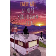 Ephesus Yayınları Güneşi Söndürmem Gerek 3 (Ciltli)