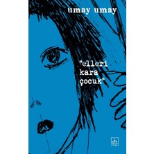 İthaki Yayınları Elleri Kara Çocuk