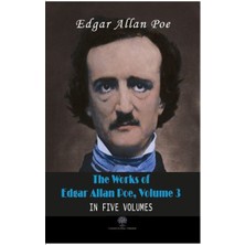 Platanus Publishing The Works Of Edgar Allan Poe - Volume 3 - In Five Volumes