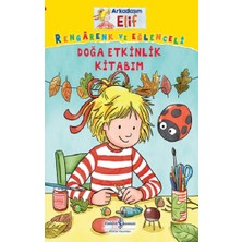 İş Bankası Kültür Yayınları Arkadaşım Elif - Doğa Etkinlik Kitabım