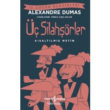 İş Bankası Kültür Yayınları Üç Silahşörler  (Kısaltılmış Metin )