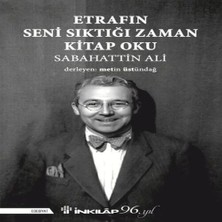 Etrafın Seni Sıktığı Zaman  Oku