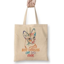 Toyaso Best Cat Dad Ever Best Hairless Cat Dad Ever Cat Daddy Bez Çanta Uzun Saplı