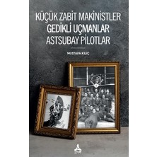 Küçük Zabit Makinistler Gedikli Uçmanlar Astsubay Pilotlar