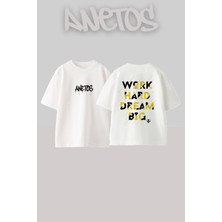 Anetos Work Hard Dream Tasarım Sırt Baskılı Pamuk Beyaz Oversize T-Shirt