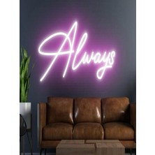 Always Yazılı Neon Tabela